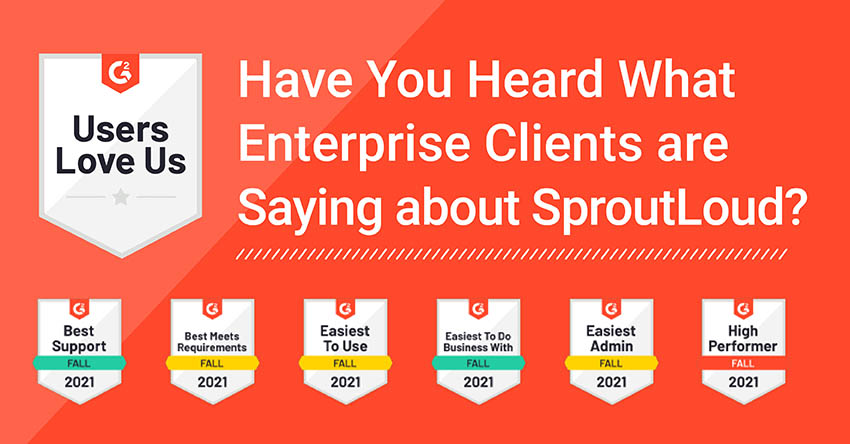 Have You Heard What Enterprise Clients are Saying about SproutLoud?