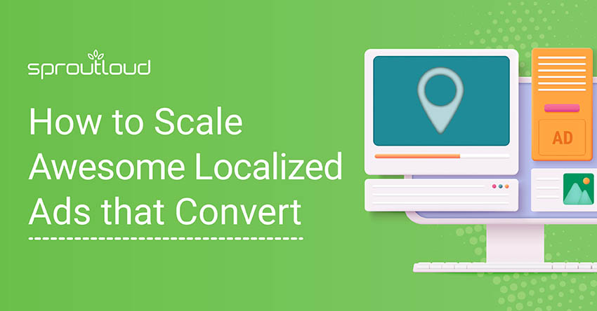 How to Scale Awesome Localized Ads that Convert