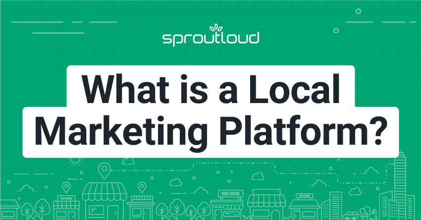 What is a Local Marketing Platform?